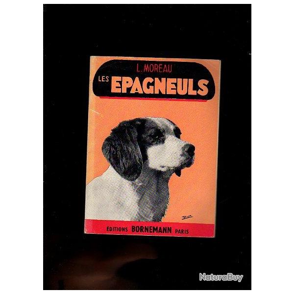 Les �pagneuls. l.moreau. chiens de chasse