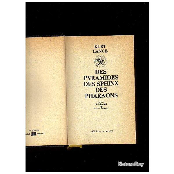 Des pyramides des sphinx des pharaons de kurt lange