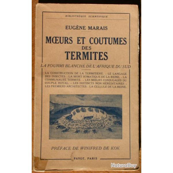 Moeurs et coutumes des termites. Fourmi blanche d'Afrique du Sud - Eug�ne Marais 1950