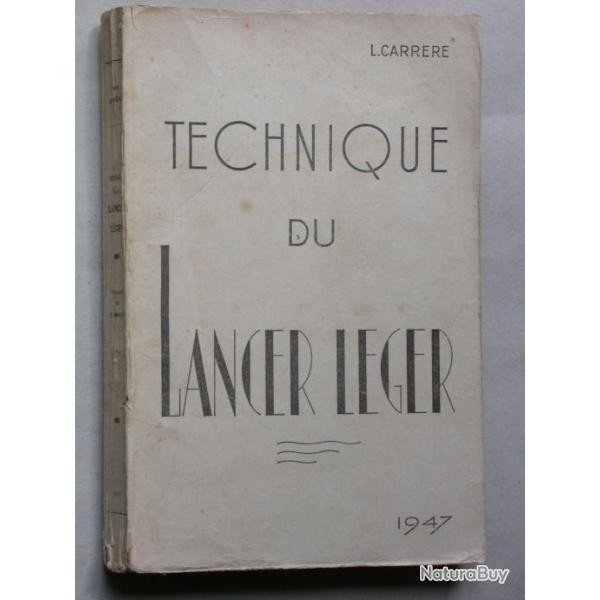Technique de lancer l�ger - L. Carr�re P�che 1947 imp. Boisseau