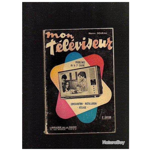 Mon t�l�viseur.constitution, installation  r�glages pour la premi�re et la deuxi�me chaine.