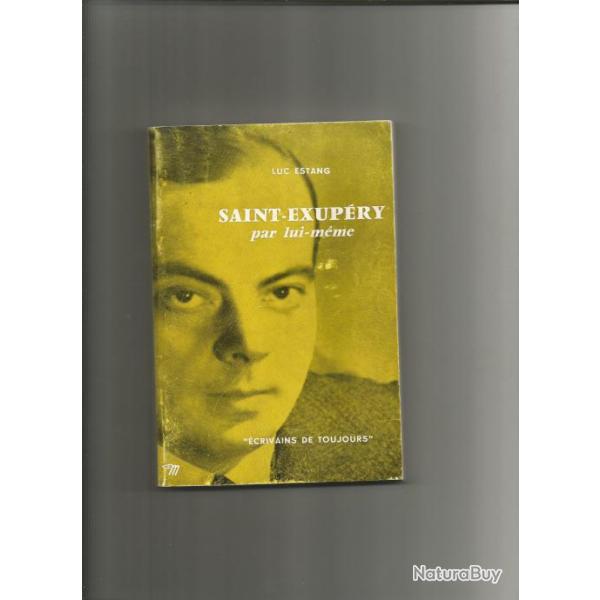 Saint-exup�ry par lui-m�me. de luc estang