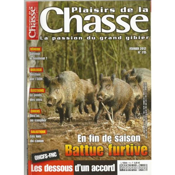 plaisirs de la chasse  f�vrier 2012 n 715 , v�nerie , chiens , balistique , battue furtive
