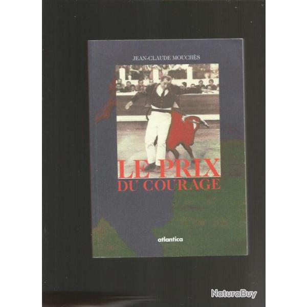 Tauromachie. le prix du courage  , �carteurs , courses landaises , taureaux , corridas ,