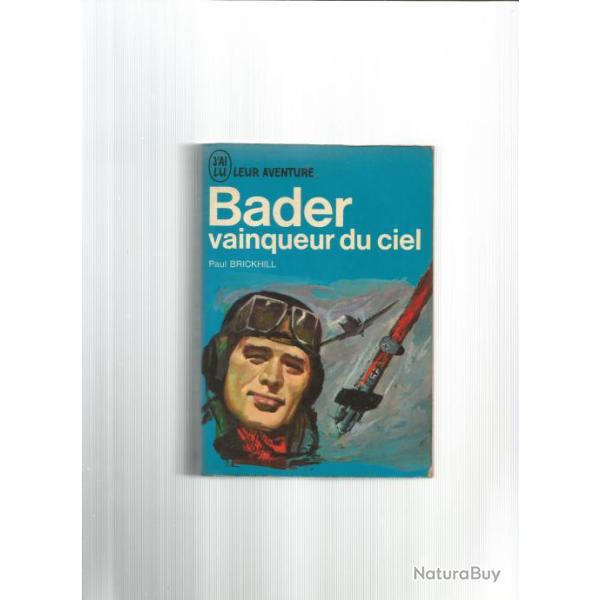 bader vainqueur du ciel . RAF de paul brickhill j'ai lu bleu