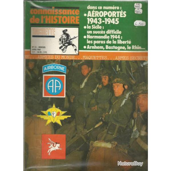 connaissance de l'histoire hachette n�23 a�roport�s 1943-1945 sicile-normandie- arnhem