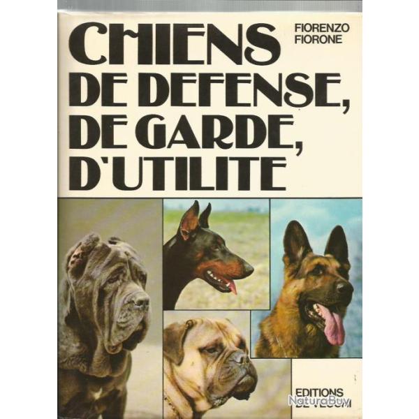 Chiens de d�fense, de garde ,d'utilit� de fiorenzo fiorone