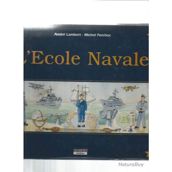 L'�cole navale et le groupe des �coles du poulmic . marine nationale