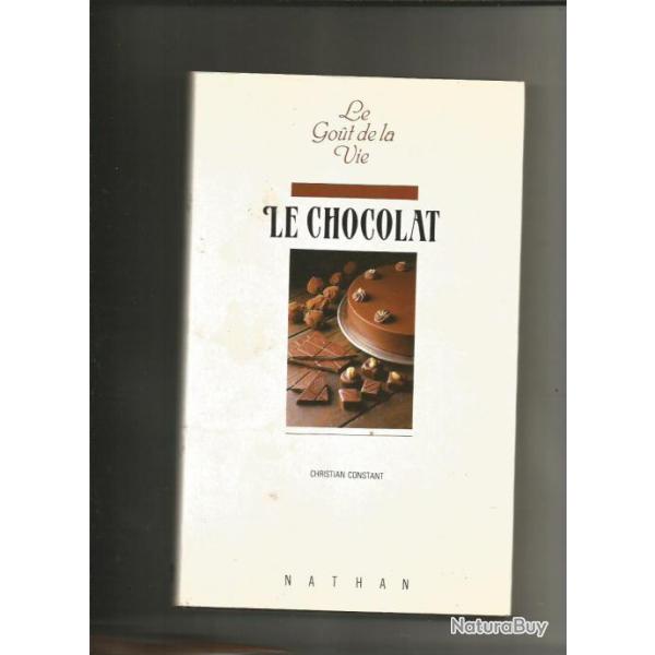 Le chocolat. histoire et recettes. de christian constant