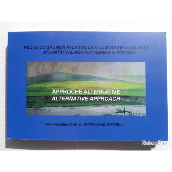P�che du saumon atlantique � la mouche  en Islande - Approche alternative / Alternative approach