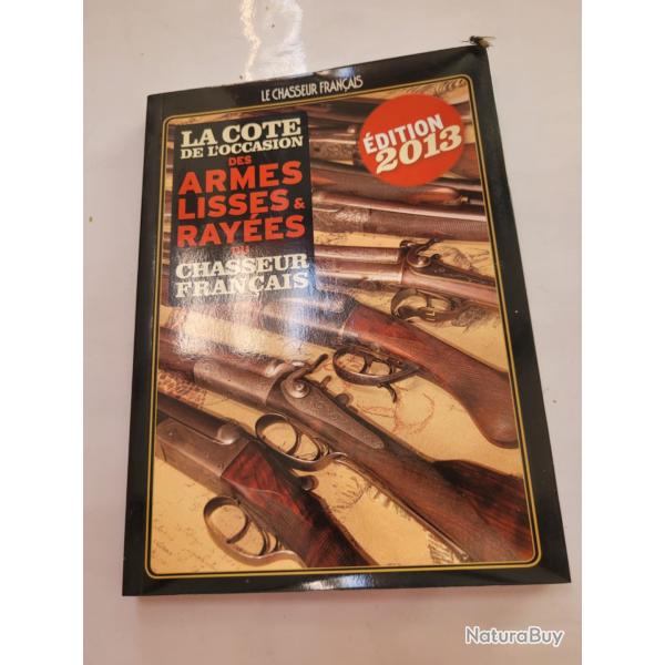 La Cote de l'occasion des armes lisses et ray�es