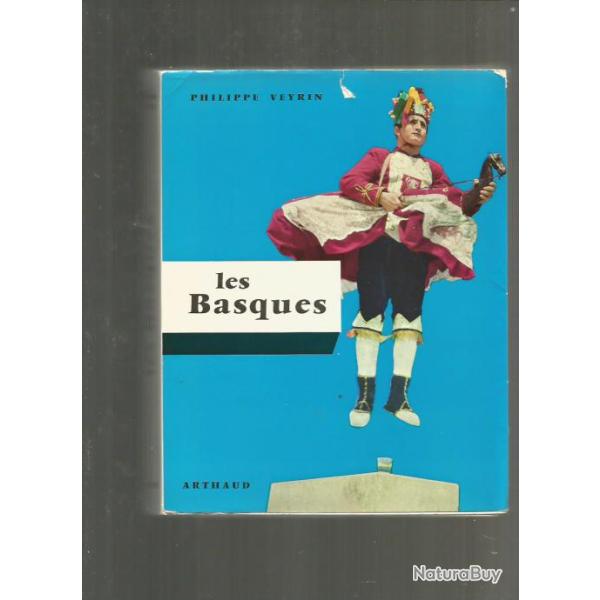 Les basques. la terre et les hommes , l'histoire et les traditions ,  arthaud 1975