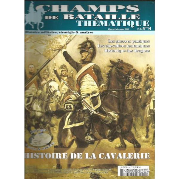 revue champs de bataille th�matique hs n�14.histoire de la cavalerie