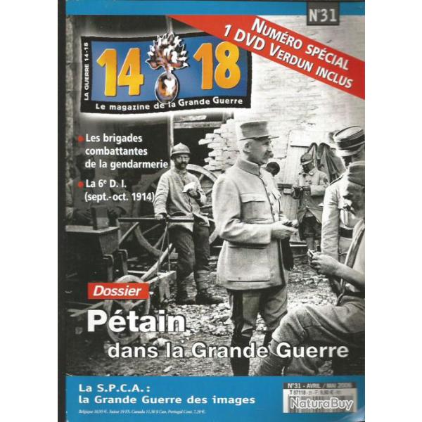 Revue 14-18 31 ; p�tain dans la grande guerre , le chemin des dames