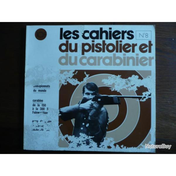 CAHIERS DU PISTOLIER ET DU CARABINIER n 8 1974