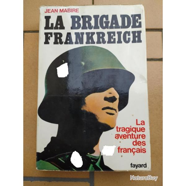 LIVRE LA BRIGADE FRANKREICH  LIVRE DE JEAN MABIRE
