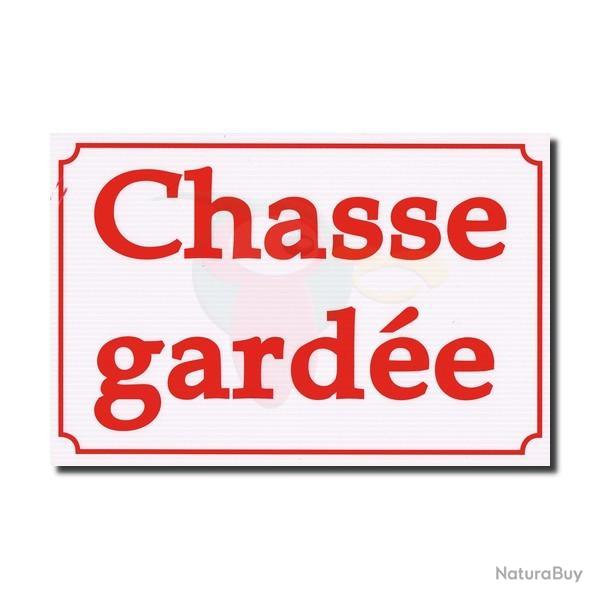 Panneau "Chasse Gard�e"