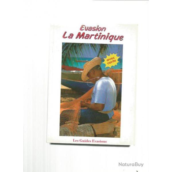 lot livres martinique , �vasion la martinique. les guides �vasions , avec sa carte annexe ,