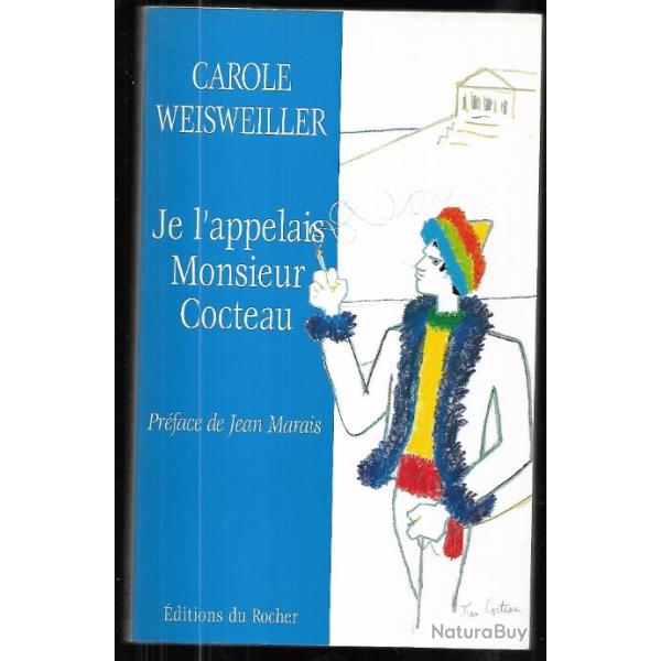 je l'appelais monsieur cocteau de carole weisweiller  pr�face de jean marais
