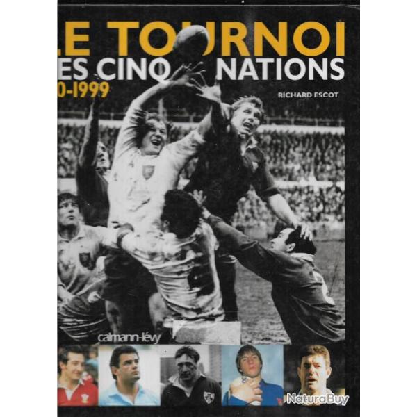 le tournoi des cinq nations 1910-1999 de richard escot , rugby