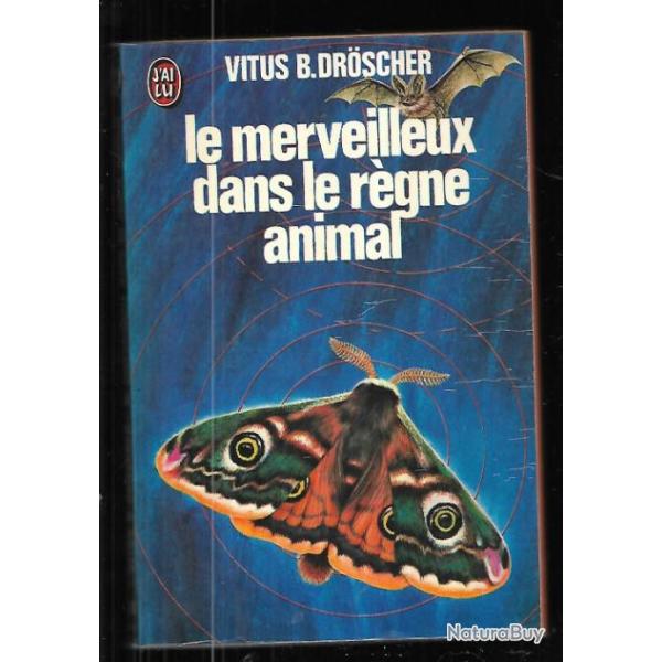 Le merveilleux dans le r�gne animal de vitus b.droscher