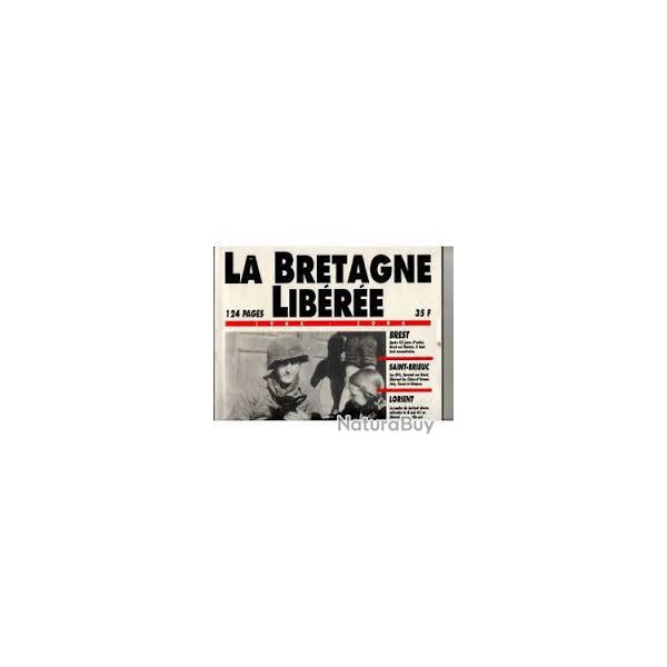 La bretagne lib�r�e 1944-1994. num�ro sp�cial le t�l�gramme