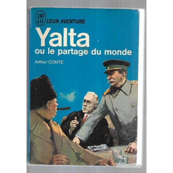 yalta ou le partage du monde  . J'ai lu bleu. arthur conte