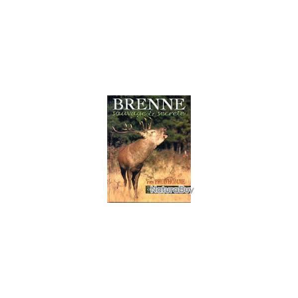 Brenne sauvage et secr�te.  d'yves prud'homme , suivi de george sand en brenne