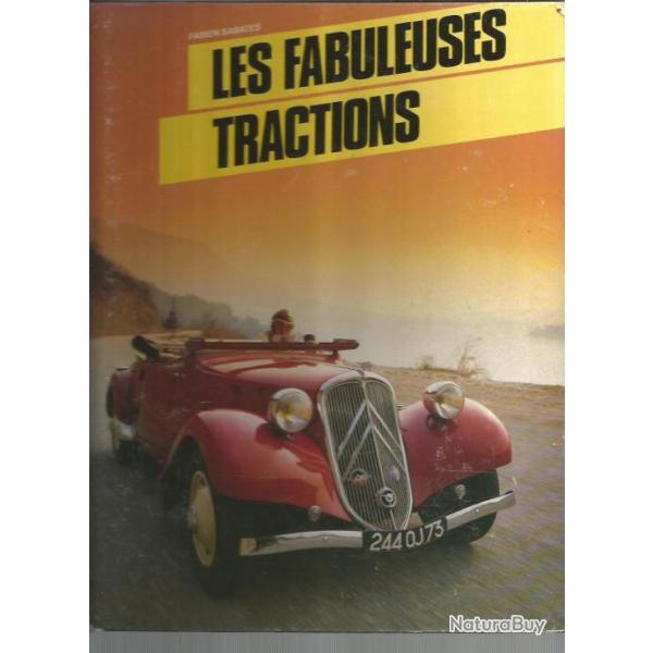 Les fabuleuses tractions de fabien sabat�s   citroen . automobile .