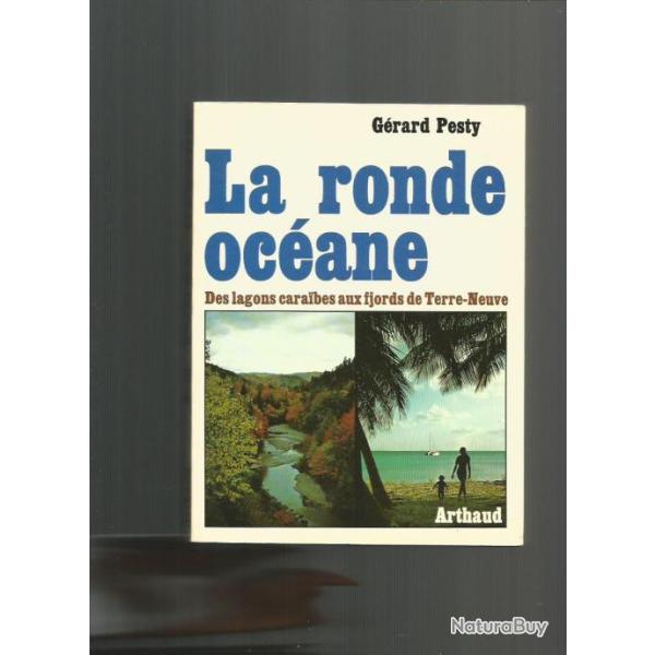 La ronde oc�ane. arthaud mer.  des lagons caraibes aux fjords de terre-neuve