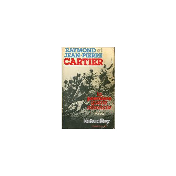 La premi�re guerre mondiale. cartier. tome 1  1914-1915.