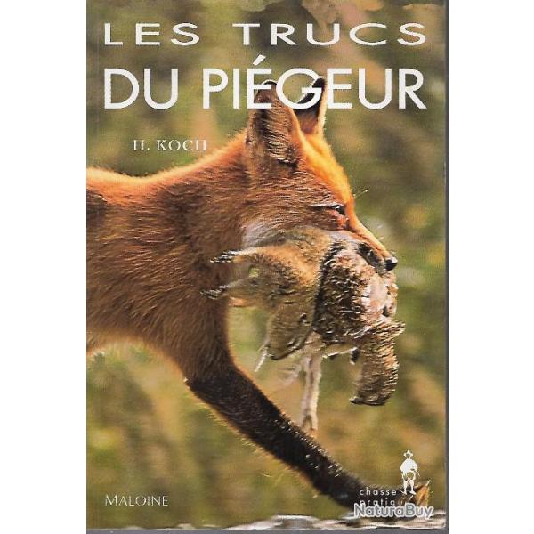 les trucs du pi�geur , hubert koch