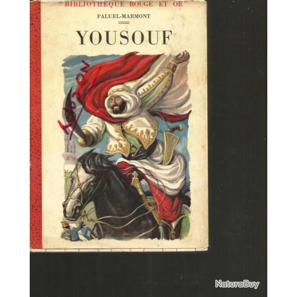 Yousouf , conqute algrie , spahis.+ yousouf le flamboyant de georges fleury