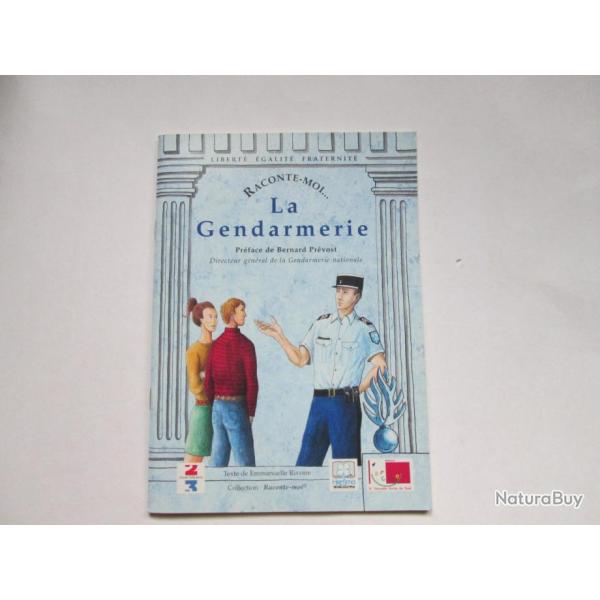 LIVRE " RACONTE MOI.... LA GENDARMERIE"