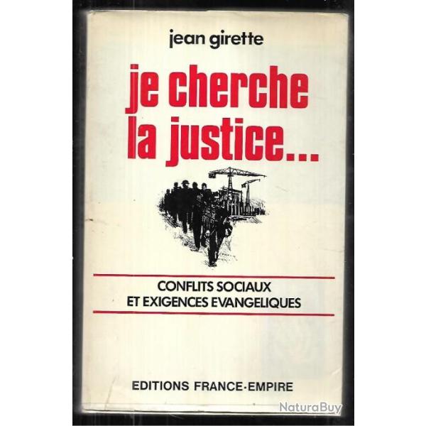 je cherche la justice ...conflits sociaux et �vang�liques , t�moignage de jean girette