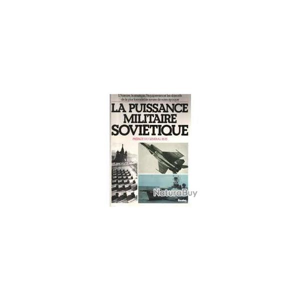 la puissance militaire sovi�tique  .blind�s , missiles ,avions, bateaux ,sous-marins