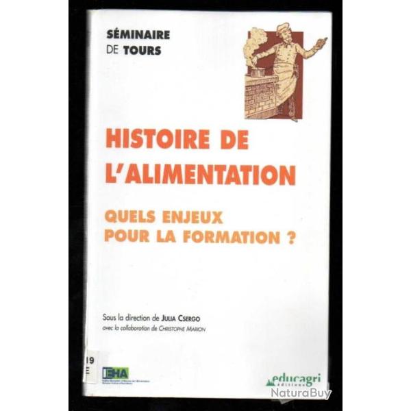histoire de l'alimentation quels enjeux pour la formation ? sminaire de tours