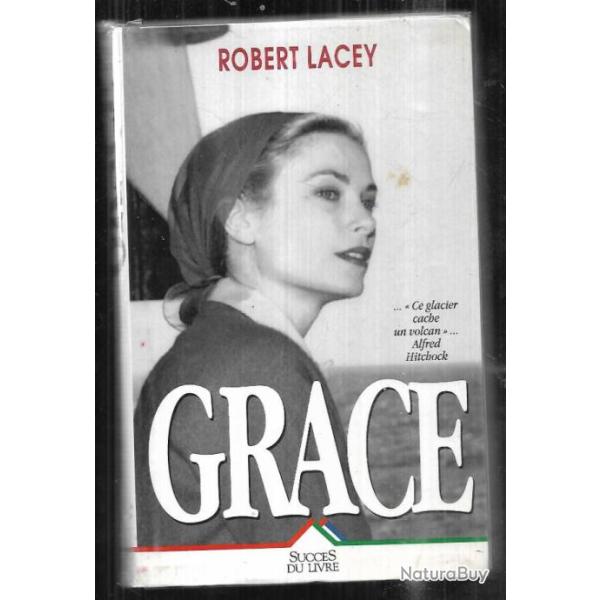 Grace (kelly) par robert lacey. cin�ma et principaut� monaco