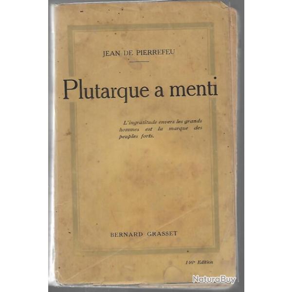 Guerre 1914-1918. plutarque a menti .de jean de pierrefeu