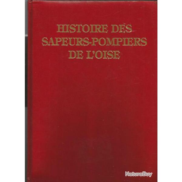 Histoire des sapeurs-pompiers de l'oise .