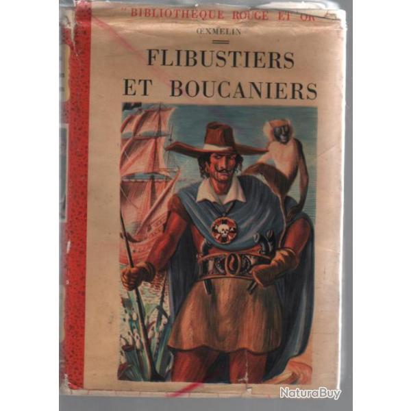 lot pirates , Histoire de la flibuste de georges blond + flibustiers et boucaniers de oexmelin