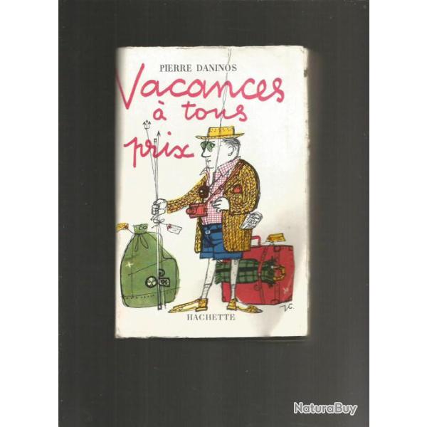 Vacances  tous prix. pierre daninos.