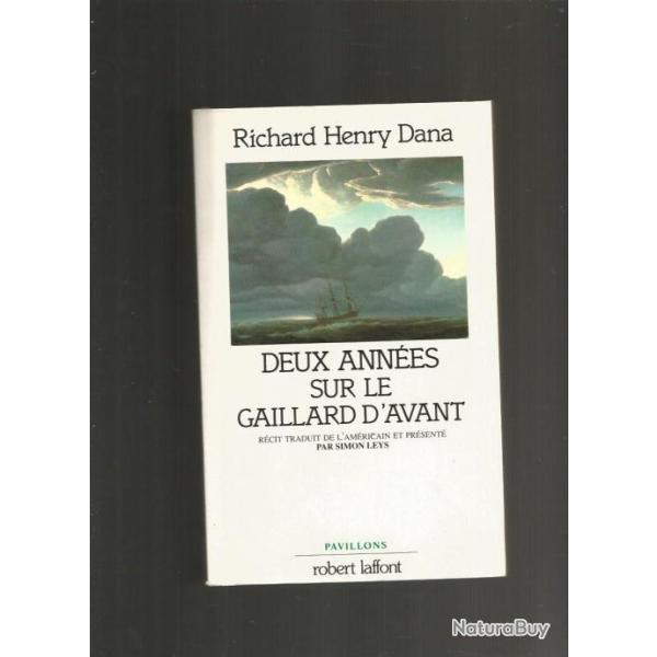 Deux ann�es sur le gaillard d'avant .  de richard henry dana , cap horn