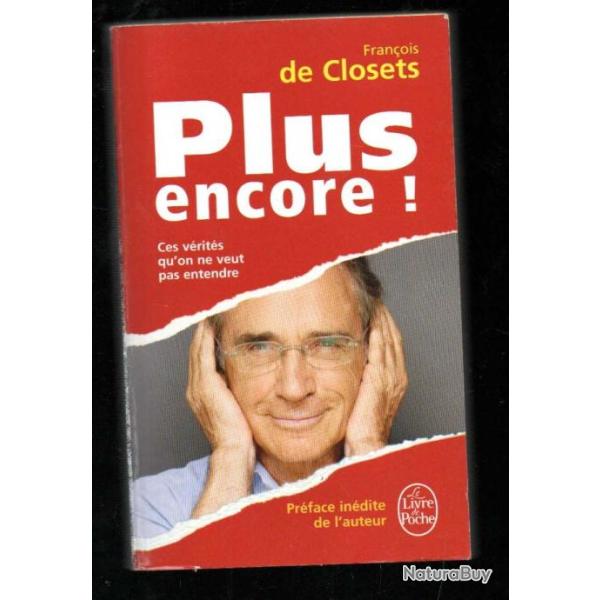plus encore ces v�rit�s qu'on ne veit pas entendre de fran�ois de closets livre de poche