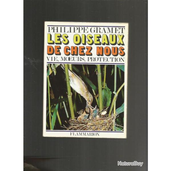 Les oiseaux de chez nous .vie , moeurs , protection. + oiseaux du monde