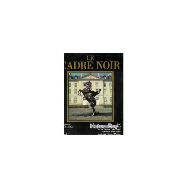 Le cadre noir ,  cavalerie saumur  , assez rare + le cadre noir de saumur