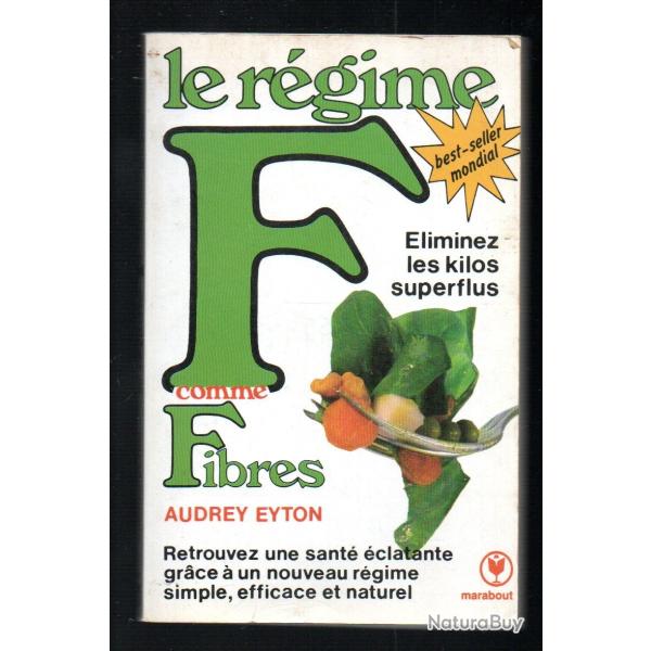 le r�gime F comme fibres d'audrey eyton marabout ms 624 �liminez les kilos superflus