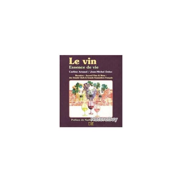 Le vin essence de vie , recettes