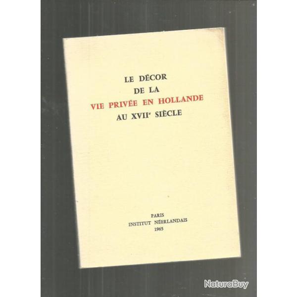 art.  Le d�cor de la vie priv�e en hollande au XVIIe.