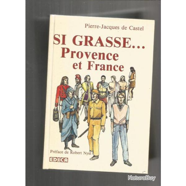 Si grasse...provence et france. assez rare